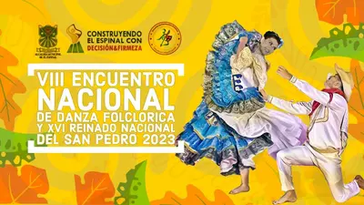 VIII Encuentro Nacional de Danza Folclorica y XVL Reinado Nacional del SAN PEDRO 2023